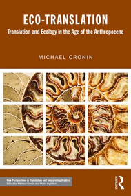 Eco-Translation (Translation and Ecology in the Age of the Anthropocene) - 9781138916845 by Michael Cronin, 9781138916845