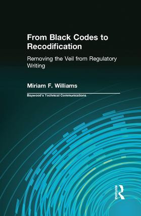 From Black Codes to Recodification (Removing the Veil from Regulatory Writing) by Miriam Williams, 9781138637955