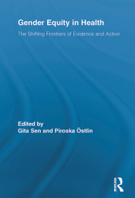 Gender Equity in Health (The Shifting Frontiers of Evidence and Action) - 9780415654937 by Gita Sen, Piroska Östlin, 9780415654937