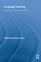 Language Teaching (Integrational Linguistic Approaches) by Michael Toolan, 9780415808064