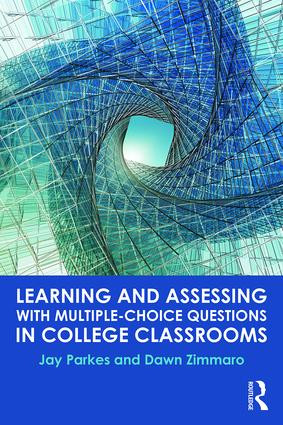 Learning and Assessing with Multiple-Choice Questions in College Classrooms - 9781138845985 by Jay Parkes, Dawn Zimmaro, 9781138845985