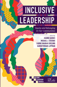 Inclusive Leadership (Equity and Belonging in Our Communities) by Joanne Barnes, Michael J. Stevens, Bjørn Zakarias Ekelund, Karen Perham-Lippman, 9781837974412