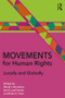 Movements for Human Rights (Locally and Globally) - 9781138698222 by David L. Brunsma, Keri Iyall Smith, Brian Gran, 9781138698222