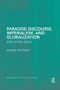 Paradise Discourse, Imperialism, and Globalization (Exploiting Eden) by Sharae Deckard, 9781138820814