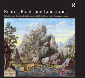Routes, Roads and Landscapes - 9781138246140 by Brita Brenna, Mari Hvattum, Janike Kampevold Larsen, 9781138246140