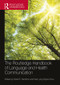 The Routledge Handbook of Language and Health Communication by Heidi E. Hamilton, Wen-ying Sylvia Chou, 9781138284487