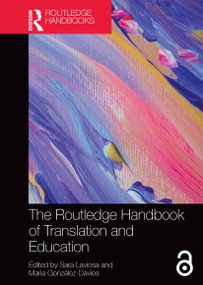 The Routledge Handbook of Translation and Education by Sara Laviosa, Maria González-Davies, 9781032474915