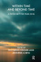Within Time and Beyond Time (A Festschrift for Pearl King) by Riccardo Steiner, Jennifer Johns, 9781855752702