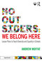 No Outsiders: We Belong Here (Lesson Plans to Teach Diversity and Equality in Schools) by Andrew Moffat, 9781032732619