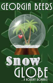 Snow Globe by Georgia Beers, 9780989989510
