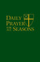 Daily Prayer For All Seasons Deluxe Edition by Standing Commission on Liturgy and Music, 9780898699333