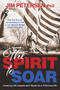 The Spirit to Soar by Jim Petersen, PhD, 9781631956515