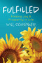 Fulfilled (Finding Joy and Prosperity in Life) by Will Schirmer, 9781631956577