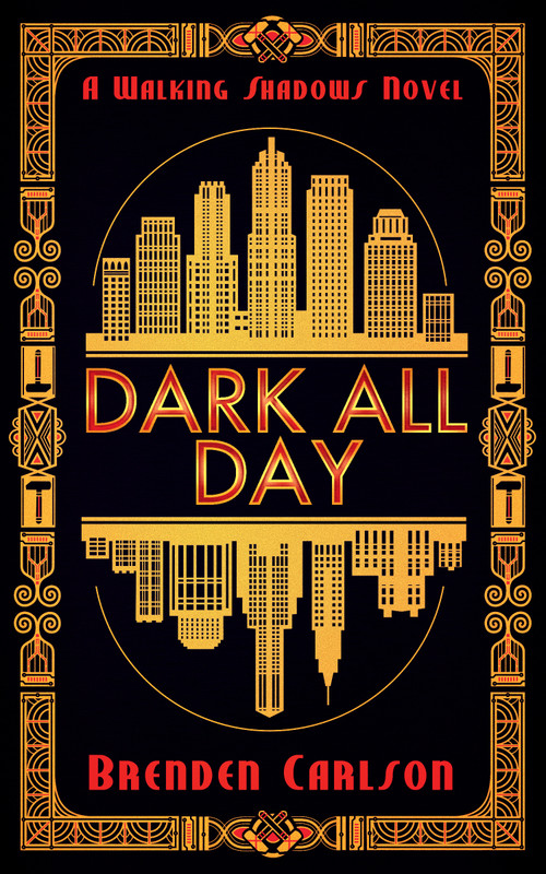 Dark All Day by Brenden Carlson, 9781459745858