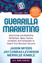 Guerrilla Marketing Volume 2 (Advertising and Marketing Definitions, Ideas, Tactics, Examples, and Campaigns to Inspire Your Business Success) by Jay Conrad Levinson, Jason Myers, Merrilee Kimble, 9781631957468