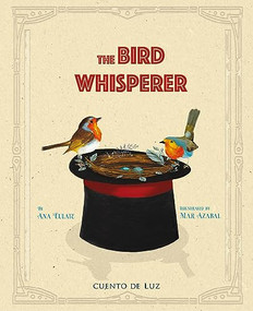 The Bird Whisperer by Ana Eulate, Mar Azabal, Jon Brokenbrow, 9788418302800