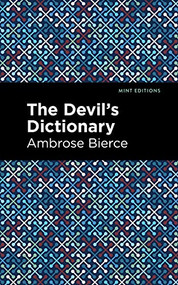 The Devil's Dictionary - 9781513282770 by Ambrose Bierce, Mint Editions, 9781513282770