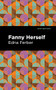 Fanny Herself - 9781513283197 by Edna Ferber, Mint Editions, 9781513283197