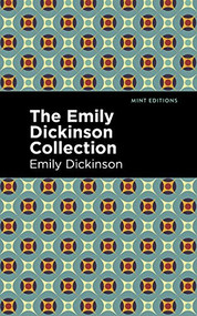 The Emily Dickinson Collection by Emily Dickinson, Mint Editions, 9781513295633