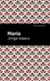 María by Jorge Issacs, Mint Editions, 9781513282534