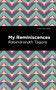 My Remininscenes by Rabindranath Tagore, Mint Editions, 9781513215884