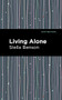 Living Alone by Stella Benson, Mint Editions, 9781513291178