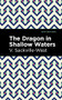 The Dragon in Shallow Waters by V. Sackville-West, Mint Editions, 9781513212166