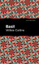 Basil by Wilkie Collins, Mint Editions, 9781513282183
