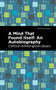 A Mind That Found Itself (An Autobiography) by Clifford Whittingham Beers, Mint Editions, 9781513136240