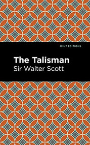 The Talisman - 9781513280431 by Sir Walter Scott, Mint Editions, 9781513280431