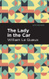 The Lady in the Car by William Le Queux, Mint Editions, 9781513280998