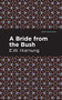 A Bride from the Bush - 9781513280622 by E. W. Hornbug, Mint Editions, 9781513280622