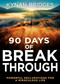 90 Days of Breakthrough (Powerful Declarations for a Miraculous Life) - 9798887692395 by Kynan Bridges, 9798887692395