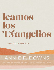 Leamos los evangelios (Una guía diaria) (Spanish Edition) by Annie F. Downs, 9798887692425