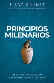 Principios milenarios (10 leyes espirituales para una vida de paz y prosperidad) (Spanish Edition) by Tiago Brunet, 9798887692500