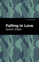 Falling in Love - 9781513266534 by Grant Allen, Mint Editions, 9781513266534