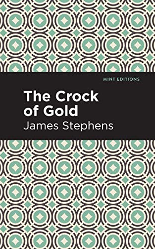 The Crock of Gold - 9781513266688 by James Stephens, Mint Editions, 9781513266688