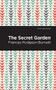 The Secret Garden - 9781513264653 by Frances Hodgson Burnett, Mint Editions, 9781513264653