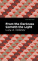 From the Darkness Cometh Light by Lucy A. Delaney, Mint Editions, 9781513223049