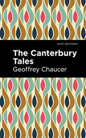 The Canterbury Tales - 9781513269078 by Geoffrey Chaucer, Mint Editions, 9781513269078