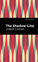 The Shadow-Line by Joseph Conrad, Mint Editions, 9781513269382