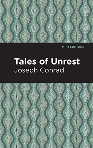 Tales of Unrest by Joseph Conrad, Mint Editions, 9781513269399