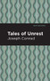 Tales of Unrest by Joseph Conrad, Mint Editions, 9781513269399