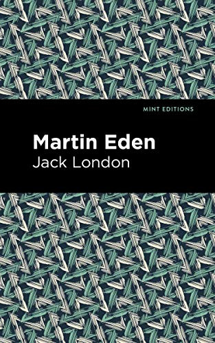 Martin Eden - 9781513270081 by Jack London, Mint Editions, 9781513270081