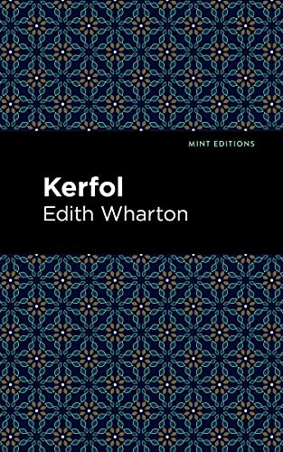Kerfol by Edith Wharton, Mint Editions, 9781513270630