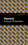 Pamela, or Virtue Rewarded by Samuel Richardson, Mint Editions, 9781513271705