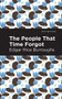 The People That Time Forgot by Edgar Rice Burroughs, Mint Editions, 9781513272139