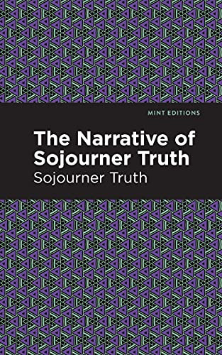 The Narrative of Sojourner Truth by Sojourner Truth, Mint Editions, 9781513278636