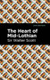 The Heart of Mid-Lothian - 9781513280417 by Sir Walter Scott, Mint Editions, 9781513280417