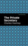 The Private Secretary by Charles Hawtrey, Mint Editions, 9781513280615